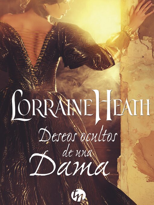 Title details for Deseos ocultos de una dama by Lorraine Heath - Available